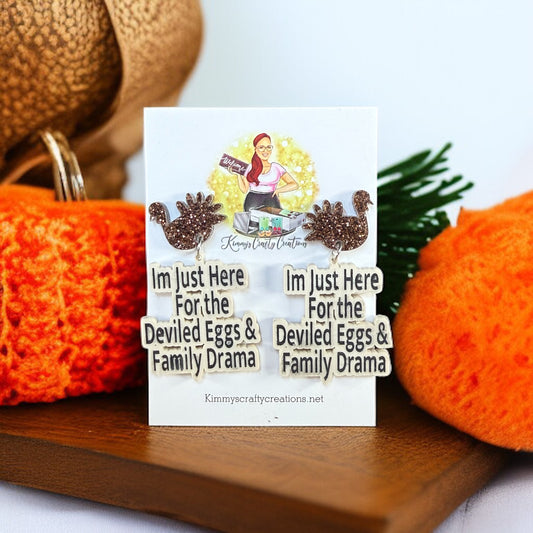 "Im just Here" Thanksgiving Earrings